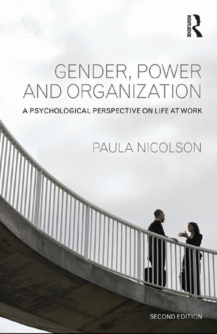 Gender, Power and Organization 2nd Edition A psychological perspective on life at work  - E-Book and test bank