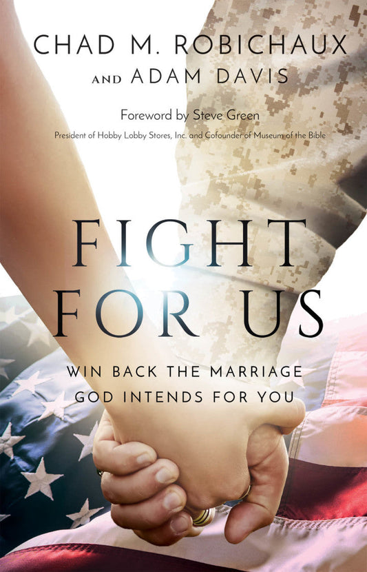 Fight for Us Win Back the Marriage God Intends for You  PDF BOOK