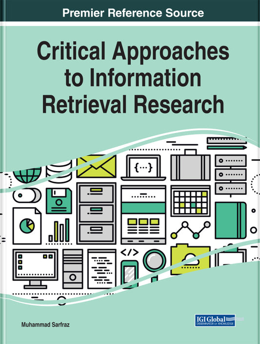 Critical Approaches to Information Retrieval Research  - E-Book and test bank