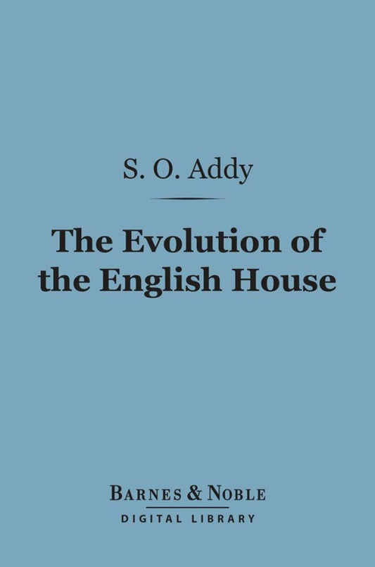 Electronic book PDF   The Evolution of the English House (Barnes & Noble Digital Library)