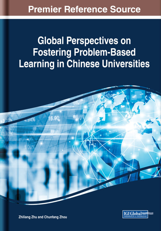 Global Perspectives on Fostering Problem-Based Learning in Chinese Universities  - E-Book and test bank