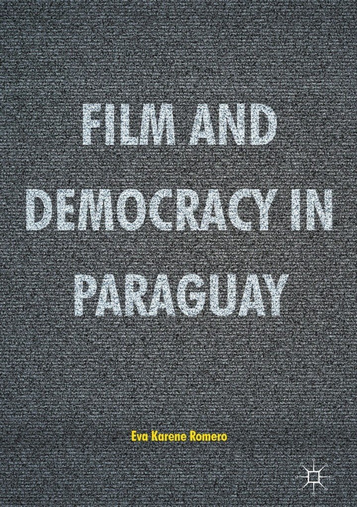 Film and Democracy in Paraguay  PDF BOOK