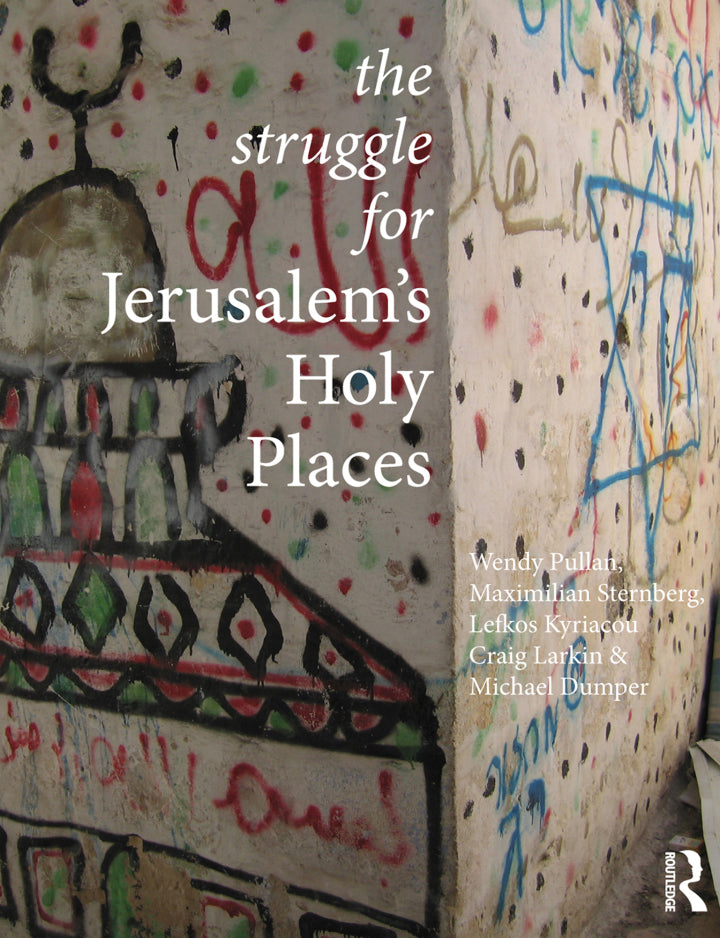 The Struggle for Jerusalem's Holy Places 1st Edition  - E-Book and test bank