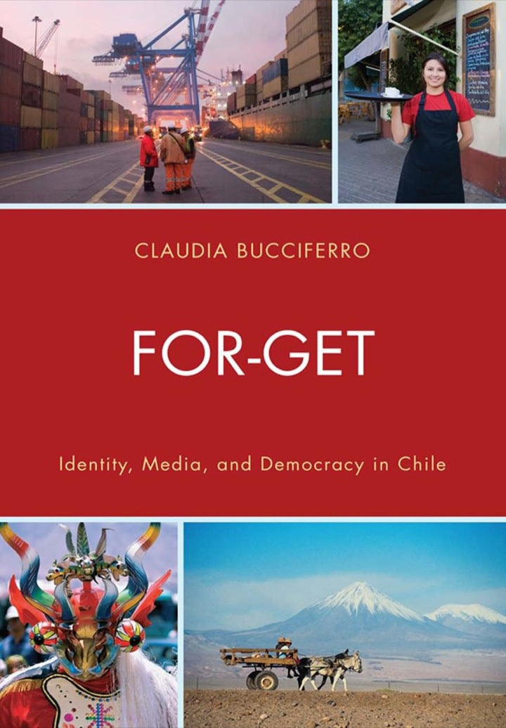 FOR-GET Identity, Media, and Democracy in Chile PDF E-book :