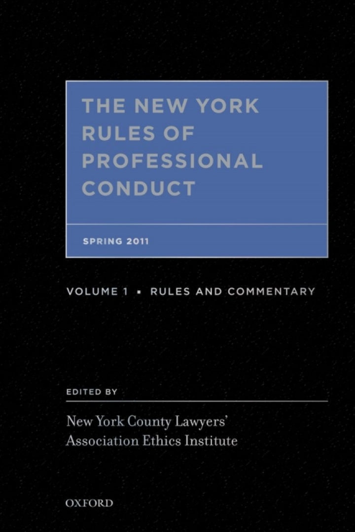 The New York Rules of Professional Conduct 1st Edition Spring 2011 PDF E-book :