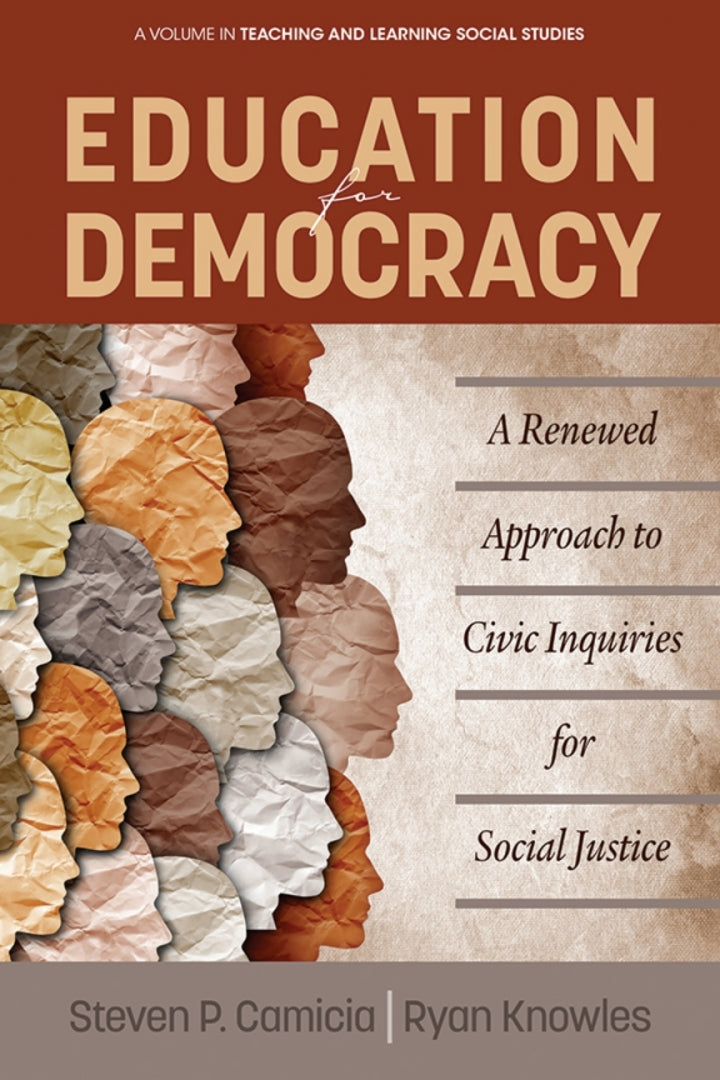 Education for Democracy: A Renewed Approach to Civic Inquiries for Social Justice  - E-Book and test bank