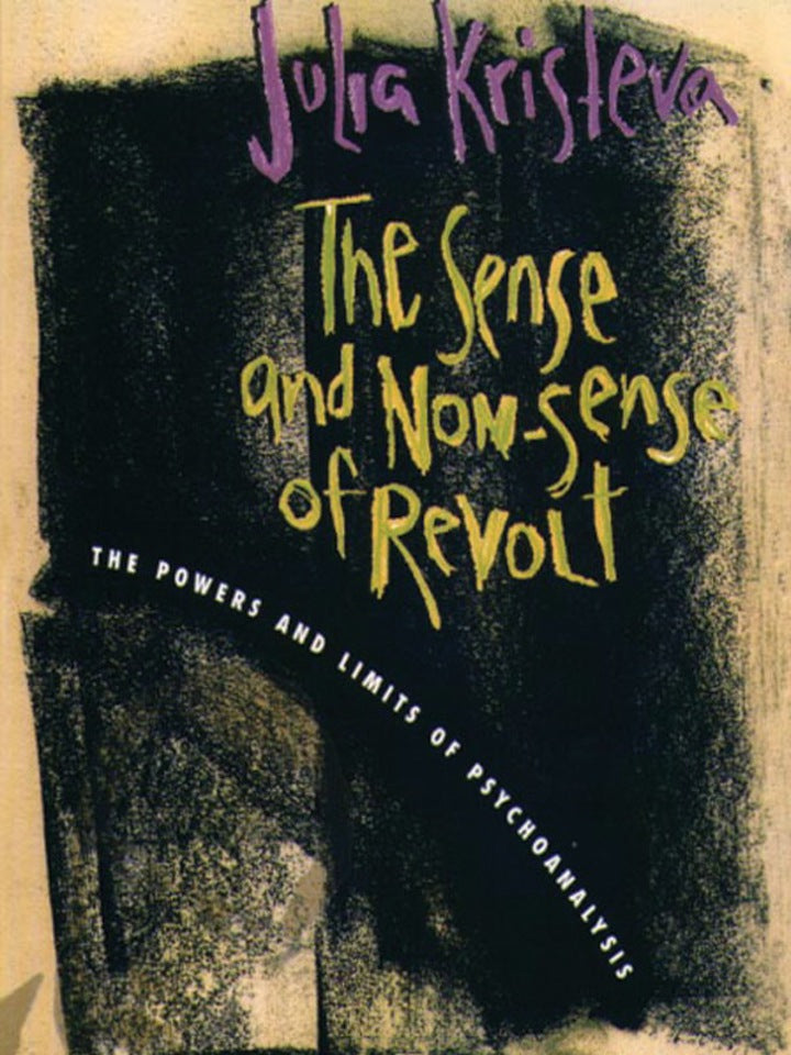 The Sense and Non-Sense of Revolt The Powers and Limits of Psychoanalysis  - E-Book and test bank