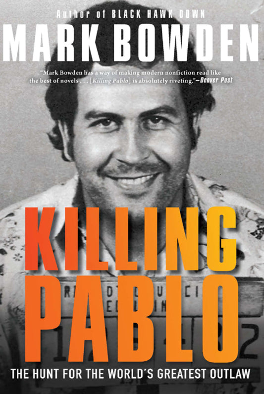 Killing Pablo The Hunt for the World's Greatest Outlaw PDF E-book :