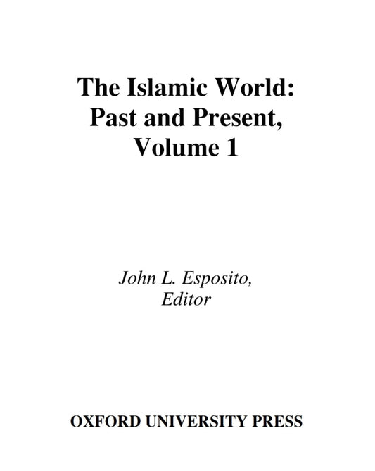 The Islamic World 1st Edition Past and Present PDF E-book :