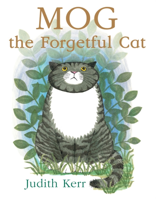 Mog the Forgetful Cat by Judith Kerr