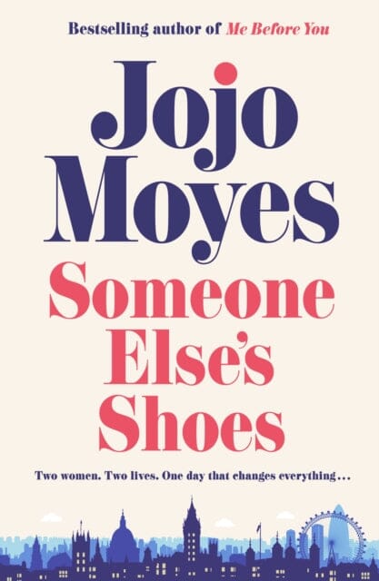 Someone Else's Shoes : The delightful No 1 Sunday Times bestseller 2023